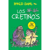 Los Cretinos / The Twits - Paperback