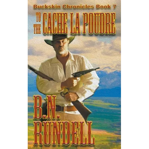 To The Cache La Poudre - Paperback