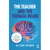 The Teacher and the Teenage Brain - Paperback