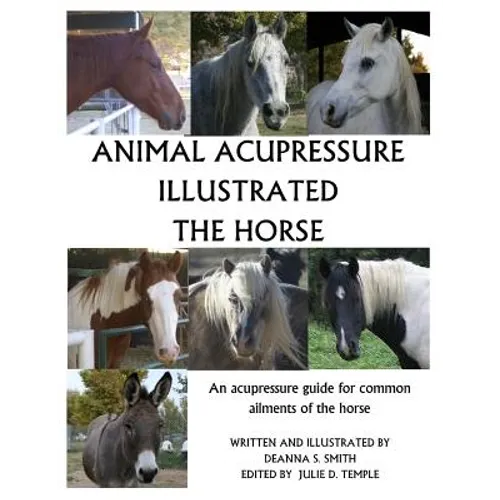 Animal Acupressure Illustrated The Horse - Paperback