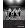 Friday Night Lives: Photos from the Town, the Team, and After - Hardcover