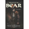 Chronicles of the Bear: Volume I - Paperback