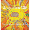 Unspoken Gift: Candy Waters Autism Artist - Hardcover
