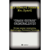 ''CRASH COURSE'' Criminalistic - Hardcover