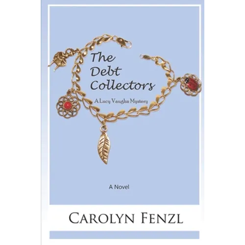 The Debt Collectors: A Lucy Vaughn Mystery - Paperback