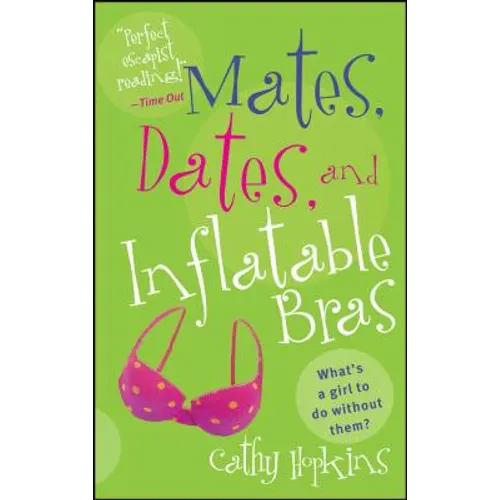 Mates, Dates, and Inflatable Bras - Paperback