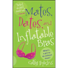 Mates, Dates, and Inflatable Bras - Paperback