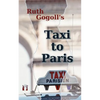 Ruth Gogoll's Taxi to Paris - Paperback