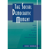 The Social Democratic Moment: Ideas and Politics in the Making of Interwar Europe - Hardcover