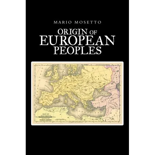 Origins of European Peoples: Part One: Ancient History - Paperback