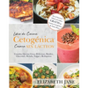 Libro de Cocina Cetogénica Casera sin Lácteos: Comidas Quema Grasa, Deliciosas, Batidos, Chocolate, Helado, Yogur y Refrigerios - Paperback