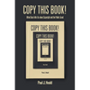 Copy This Book!: What Data Tells Us about Copyright and the Public Good - Paperback