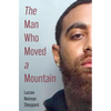 The Man Who Moved a Mountain - Paperback