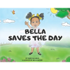 Bella Saves the Day - Paperback
