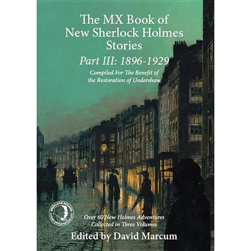 The MX Book of New Sherlock Holmes Stories Part III: 1896 to 1929 - Paperback