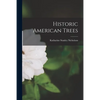 Historic American Trees - Paperback
