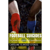 FOOTBALL SUICIDES The deaths that should never have happened - Paperback