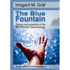 The Blue Fountain: Theory and potential of the Blu Room(R) technology - Paperback