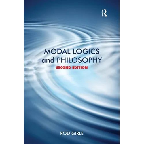 Modal Logics and Philosophy - Paperback