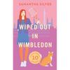 Wiped Out in Wimbledon - Paperback