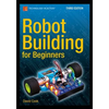 Robot Building for Beginners, Third Edition - Paperback