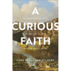 Curious Faith - Hardcover