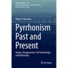 Pyrrhonism Past and Present: Inquiry, Disagreement, Self-Knowledge, and Rationality - Paperback
