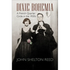 Dixie Bohemia: A French Quarter Circle in the 1920s - Paperback