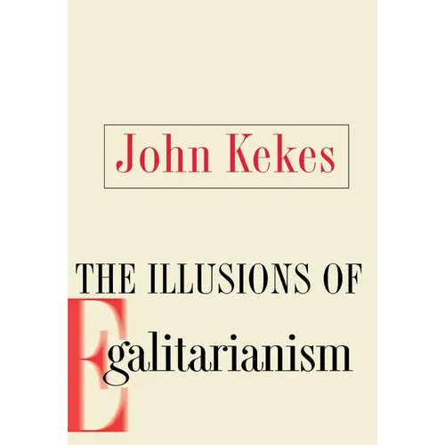 The Illusions of Egalitarianism - Hardcover