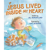 If Jesus Lived Inside My Heart - Board Book