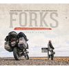 Forks: A Quest for Culture, Cuisine, and Connection. Three Years. Five Continents. One Motorcycle. - Paperback