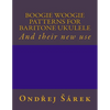 Boogie woogie patterns for Baritone Ukulele: And their new use - Paperback