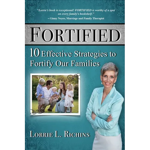 Fortified Special Edition: 10 Effective Strategies to Fortify Our Families - Paperback