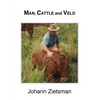 MAN, CATTLE and VELD - Paperback