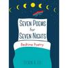 Seven Poems for Seven Nights: Bedtime Poetry - Hardcover