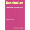 Restitution: The Return of Cultural Artefacts - Hardcover