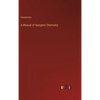 A Manual of Inorganic Chemistry - Hardcover