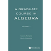 Graduate Course Algebra (V1) - Paperback