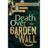 Death Over the Garden Wall - Paperback