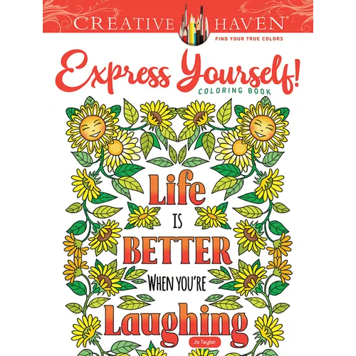 Creative Haven Express Yourself! Coloring Book - Paperback