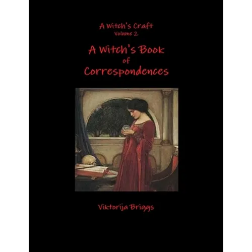 A Witch's Craft Volume 2: A Witch's Book of Correspondences - Paperback