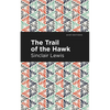 The Trail of the Hawk - Paperback