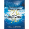 Remember Me, and I Will Remember You: Dhikr: The Soul of Islam - Hardcover