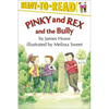 Pinky and Rex and the Bully: Ready-To-Read Level 3 - Paperback