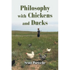 Philosophy with Chickens and Ducks - Paperback