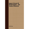 Japan's Dream of World Empire - The Tanaka Memorial - Paperback