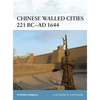 Chinese Walled Cities 221 Bc- AD 1644 - Paperback