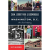 Shaw, Ledroit Park & Bloomingdale in Washington, D.C.: An Oral History - Paperback