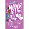 Never Fall for the Fake Boyfriend - Paperback
