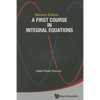 First Course Integ Equa (2nd Ed) - Paperback